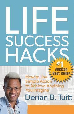 Life Success Hacks 1