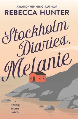 Rebecca Hunter - Stockholm Diaries, Melanie, Häftad