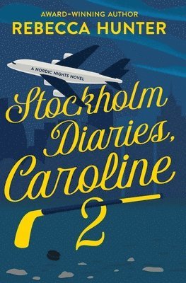 Rebecca Hunter - Stockholm Diaries, Caroline 2, Häftad
