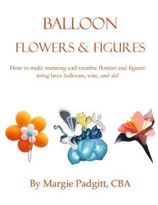 bokomslag Balloon Flowers and Figures