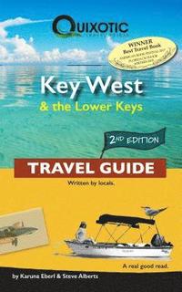 bokomslag Key West & the Lower Keys Travel Guide, 2nd Ed (Second Edition, Second)