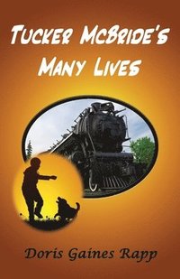 bokomslag Tucker McBride's Many Lives