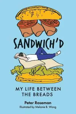 Peter Roseman - Sandwich'd: My Life Between the Breads, Häftad. Tillgänglighet: Lägg i varukorg