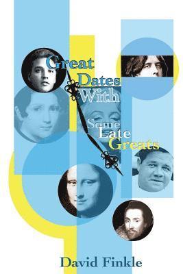 David Finkle - Great Dates With Some Late Greats, Häftad