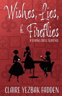 bokomslag Wishes, Lies, & Fireflies