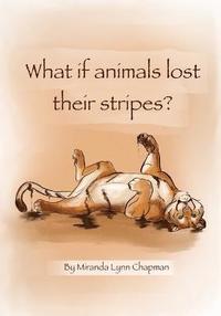 bokomslag What If Animals Lost Their Stripes