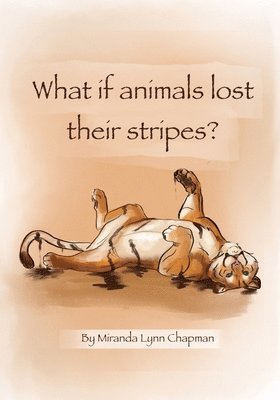 bokomslag What If Animals Lost Their Stripes