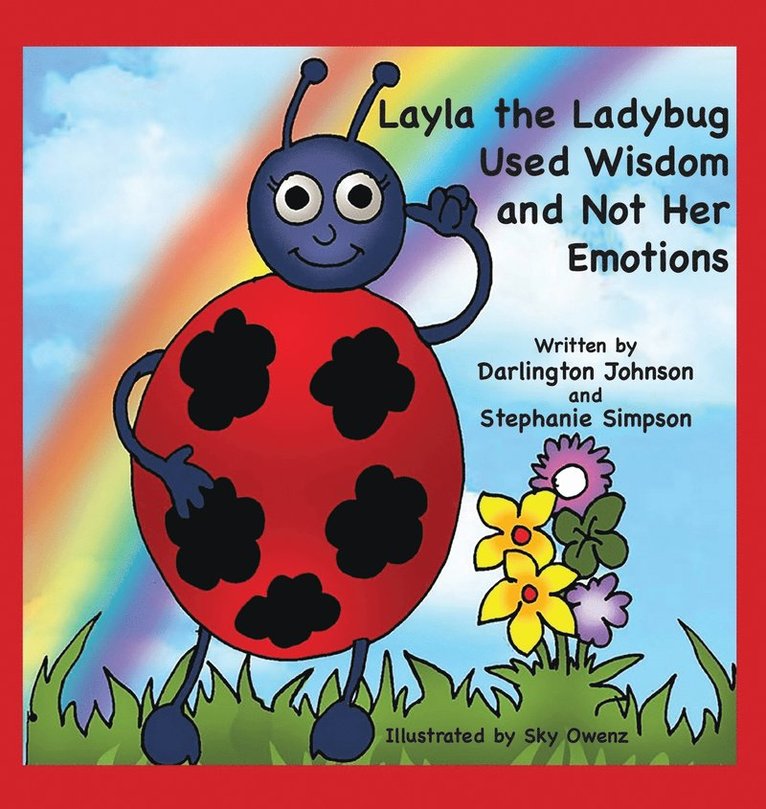 Layla the Ladybug Used Wisdom and Not Her Emotions 1