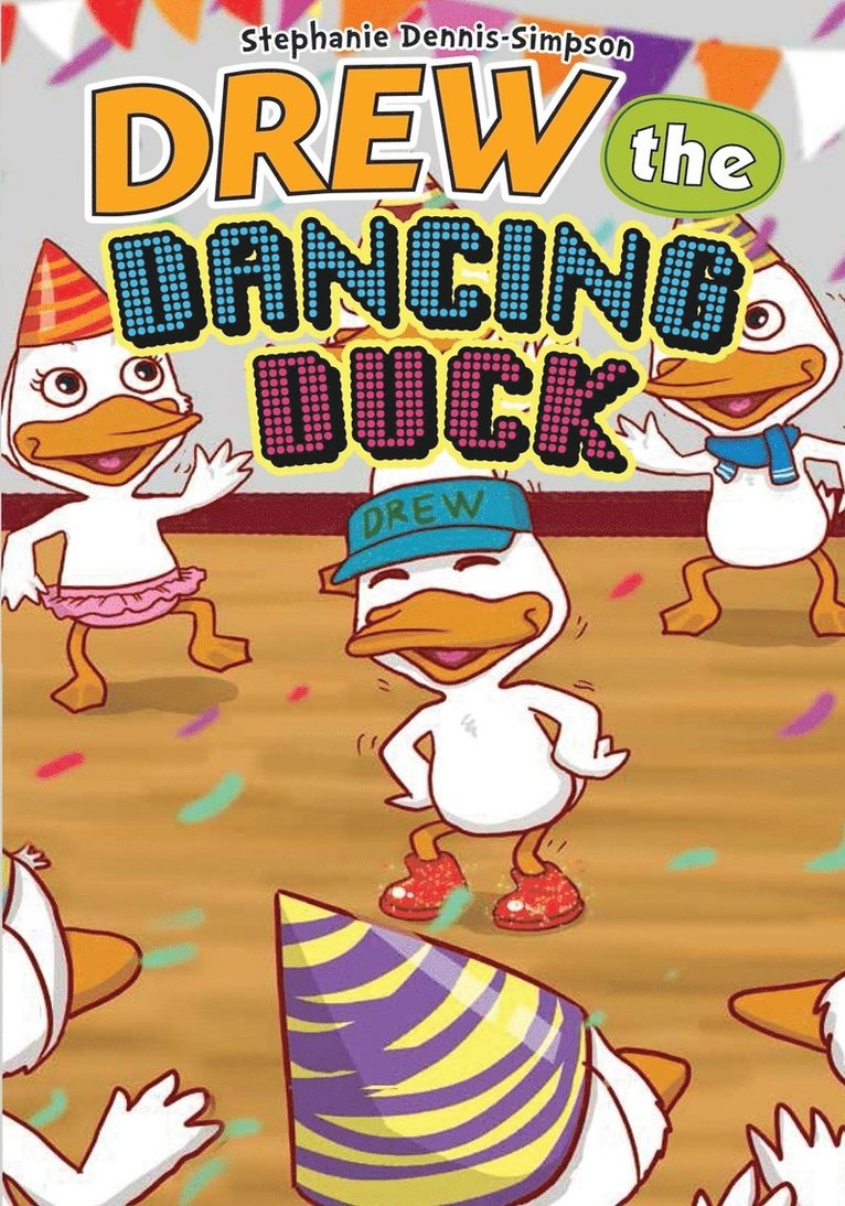 Drew the Dancing Duck 1