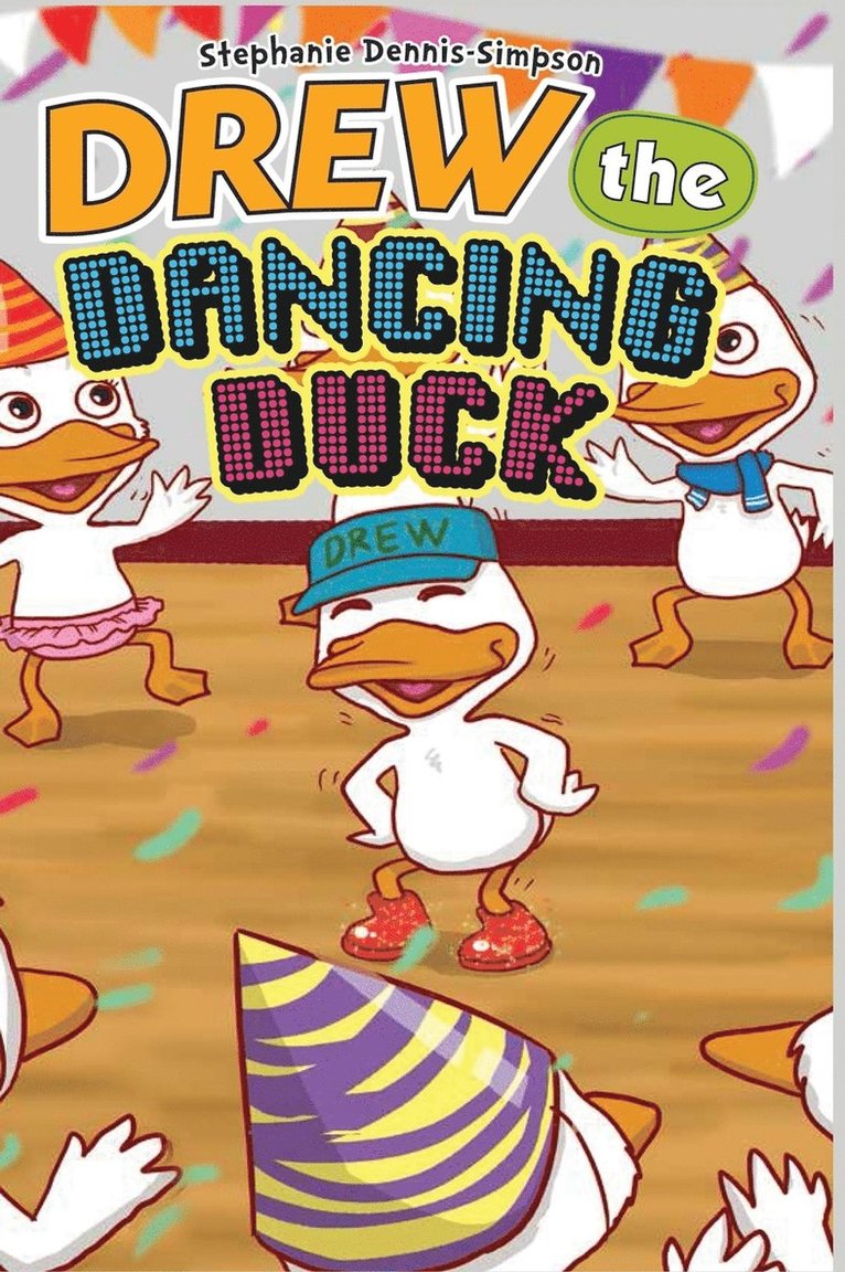 Drew the Dancing Duck 1