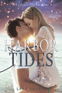 bokomslag Harbor Tides: A Grey's Harbor Story