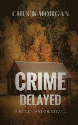 Crime Delayed 1