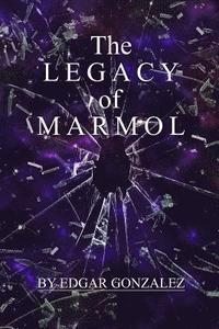bokomslag The Legacy of Marmol