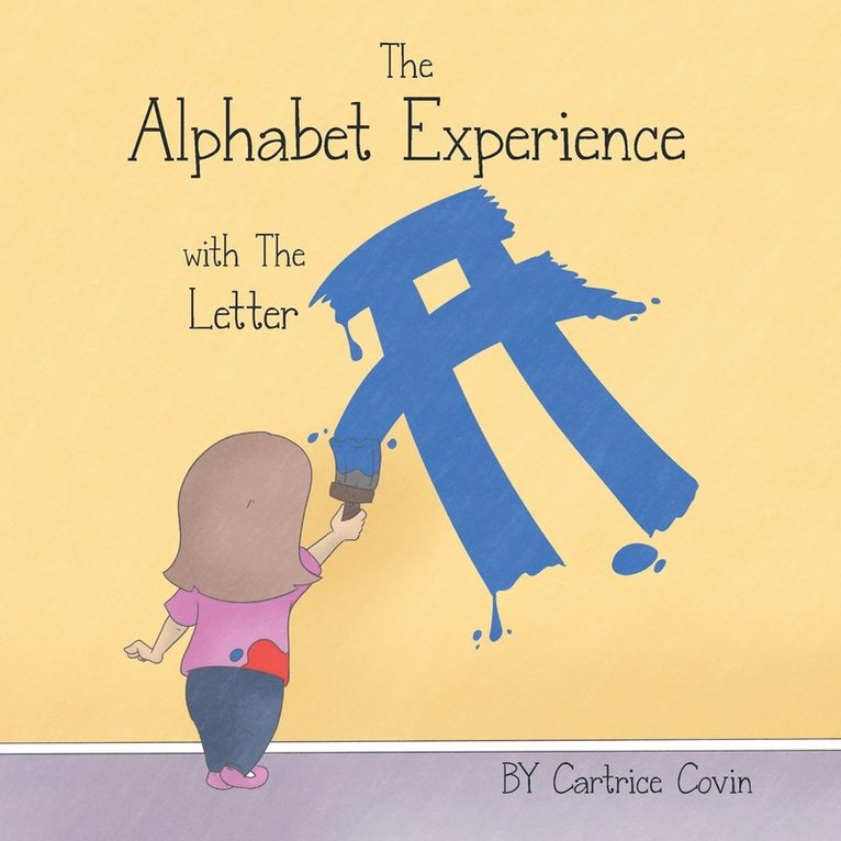 The Alphabet Experience with the Letter A 1