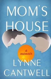 bokomslag Mom's House: A Memoir