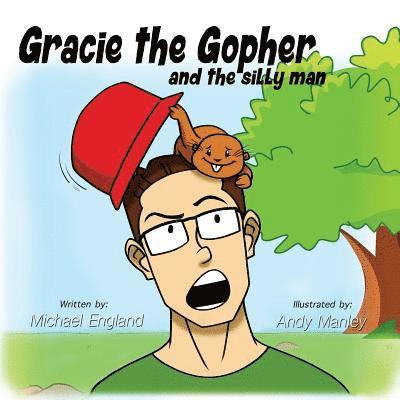 Gracie the Gopher and the Silly Man 1
