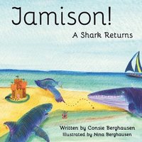 bokomslag Jamison! A Shark Returns