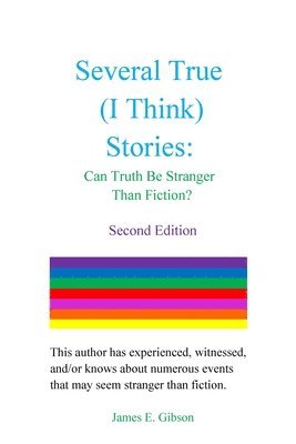 Several True (I Think) Stories 1