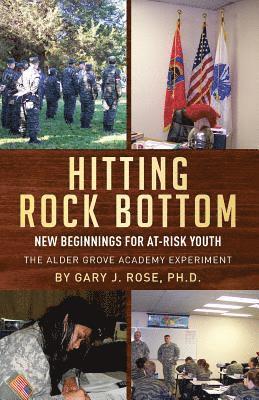 Hitting Rock Bottom: New Beginnings for At-risk Youth 1