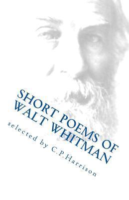 Short Poems of Walt Whitman 1