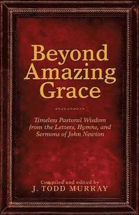 bokomslag Beyond Amazing Grace