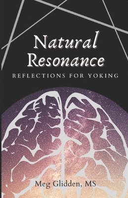 Meg Glidden - Natural Resonance: Reflections for Yoking, Häftad