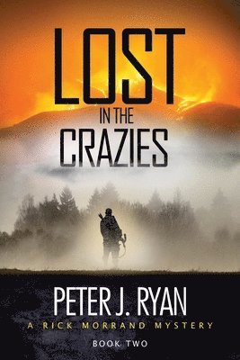 Peter J Ryan, Peter J. Ryan, J. Ryan, Peter - Lost in the Crazies, Häftad
