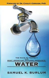 bokomslag Race to Protect Our Most Important Natural Resource