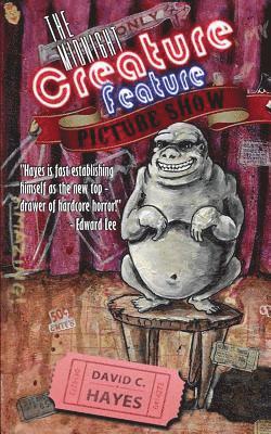 David C. Hayes - The Midnight Creature Feature Picture Show, Häftad