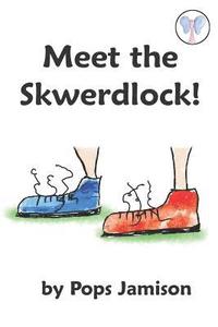 bokomslag Meet The Skwerdlock!