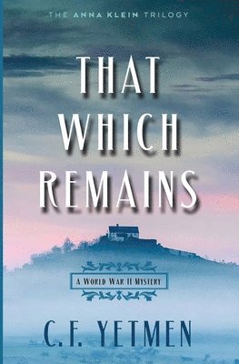 bokomslag That Which Remains