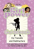 Erin C Mahoney - Girl Power Guidebook for Parents and Instructors, Inbunden
