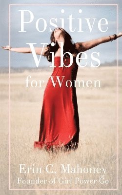 Erin C Mahoney, Rodney Miles - Positive Vibes for Women, Häftad