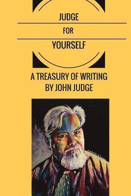 Joseph E. Green - Judge for Yourself: A Treasury of Writing by John Judge, Häftad