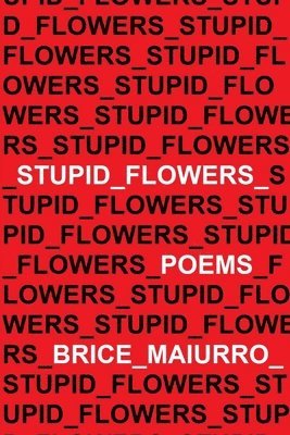 bokomslag Stupid Flowers