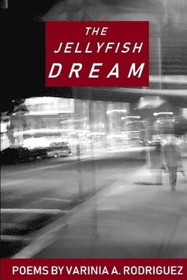 Varinia Rodriguez - Jellyfish Dream, Häftad