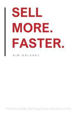 bokomslag Sell More. Faster.