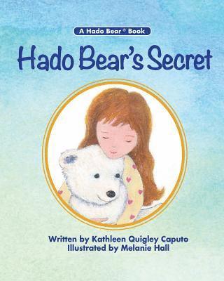 Kathleen Quigley Caputo - Hado Bear's Secret, Häftad