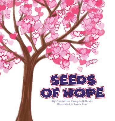 Christine Campbell - Seeds of Hope, Inbunden