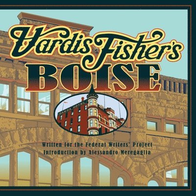 Vardis Fisher's Boise 1