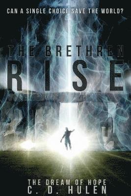 The Brethren Rise 1