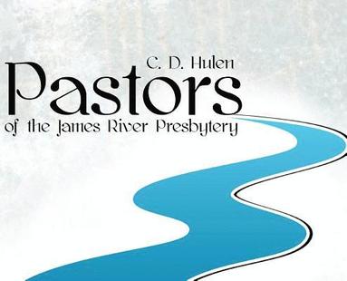 bokomslag Pastors of the James River Presbytery