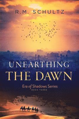 Unearthing the Dawn 1