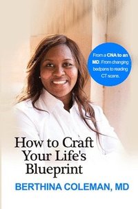 bokomslag How to Craft Your Life's Blueprint