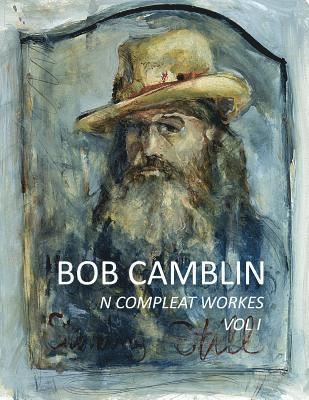 Bob Camblin N Compleat Workes 1