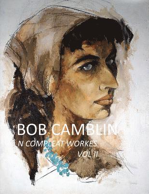 bokomslag Bob Camblin N Compleat Workes