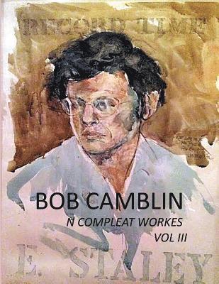 Bob Camblin N Compleat Workes 1