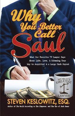 bokomslag Why You Better Call Saul