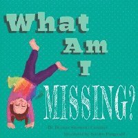 Deanna Simonetti Cavalieri - What Am I Missing?, Häftad