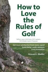 bokomslag How to Love the Rules of Golf